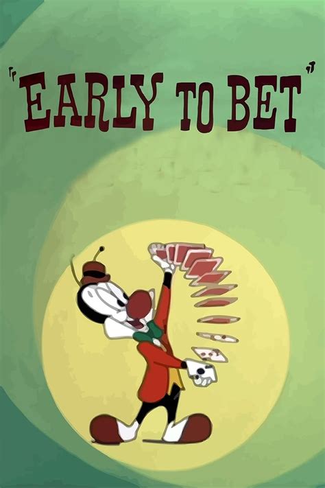 Early to Bet (Short 1951) .